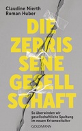 Cover: Die zerrissene Gesellschaft - Goldmann