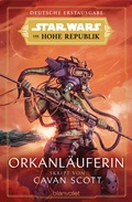Cover: Star WarsT Die Hohe Republik - Orkanl&auml;uferin - Blanvalet