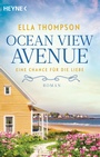 Cover: Ocean View Avenue - Eine Chance für die Liebe - Heyne