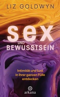 Cover: Sex und Bewusstsein - Arkana