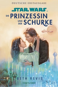 Abbildung von: Star WarsT Die Prinzessin und der Schurke - Blanvalet