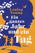 Cover: Ein ganzes Jahr und ein Tag - Goldmann