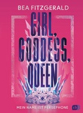 Cover: Girl, Goddess, Queen: Mein Name ist Persephone - cbj