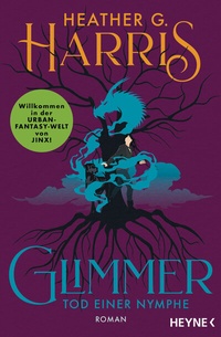 Abbildung von: Glimmer - Tod einer Nymphe - Heyne