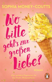 Abbildung von: Wo bitte geht's zur großen Liebe? - Penguin Verlag