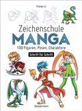 Cover: Zeichenschule Manga - 100 Figuren, Posen, Charaktere Schritt f&uuml;r Schritt - Bassermann
