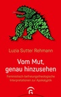 Cover: Vom Mut, genau hinzusehen - Gütersloher Verlagshaus