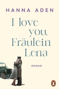 Cover: I love you, Fr&auml;ulein Lena - Penguin Verlag