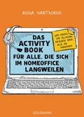 Cover: Das Activity Book f&uuml;r alle, die sich im Homeoffice langweilen - Goldmann