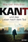 Cover: Kant und das Leben nach dem Tod - Heyne