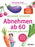 Cover: Nie wieder dick! Abnehmen ab 60 - Heyne