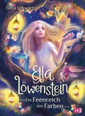 Cover: Ella L&ouml;wenstein - Ein Feenreich aus Farben - cbj