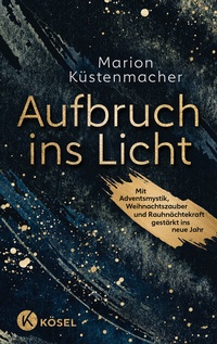 Abbildung von: Aufbruch ins Licht - Kösel