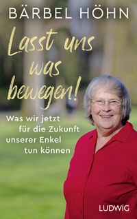 Abbildung von: Lasst uns was bewegen! - Ludwig Buchverlag