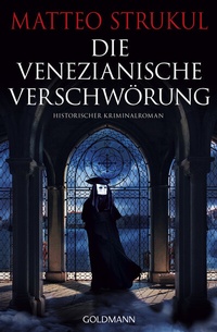 Abbildung von: Die venezianische Verschwörung - Goldmann