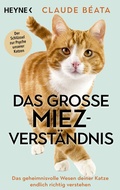 Cover: Das gro&szlig;e Miez-Verst&auml;ndnis - Heyne