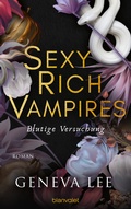 Cover: Sexy Rich Vampires - Blutige Versuchung - Blanvalet