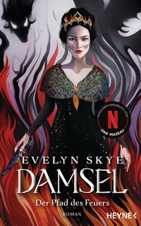 Abbildung von: Damsel - Der Pfad des Feuers - Heyne