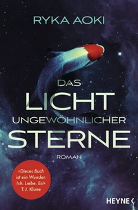 Abbildung von: Das Licht ungewöhnlicher Sterne - Heyne