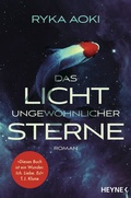 Cover: Das Licht ungew&ouml;hnlicher Sterne - Heyne