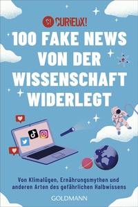 Abbildung von: 100 Fake News von der Wissenschaft widerlegt - Goldmann