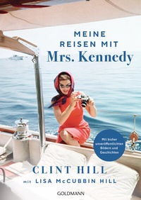 Abbildung von: Meine Reisen mit Mrs. Kennedy - Goldmann