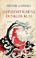 Cover: Schneewittchens dunkler Kuss - Heyne