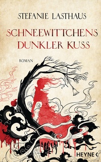 Abbildung von: Schneewittchens dunkler Kuss - Heyne