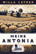Cover: Willa Cather, Meine Antonia. Roman - Anaconda Verlag