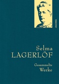 Cover: Selma Lagerl&ouml;f, Gesammelte Werke - Anaconda Verlag