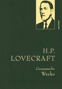 Abbildung von: H. P. Lovecraft, Gesammelte Werke - Anaconda Verlag