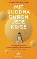 Cover: Mit Buddha durch jede Krise - Arkana