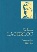 Cover: Selma Lagerl&ouml;f, Gesammelte Werke - Anaconda Verlag