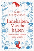 Cover: Innehalten, Masche halten - Blanvalet