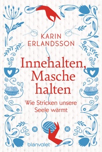 Abbildung von: Innehalten, Masche halten - Blanvalet