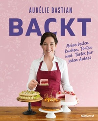 Abbildung von: Aurélie Bastian backt - Südwest Verlag