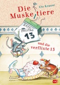 Cover: Die Muskeltiere und die verflixte 13 - cbj