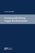 Abbildung von: Irrtumsanfechtung wegen Rechtsirrtums - Verlag Österreich