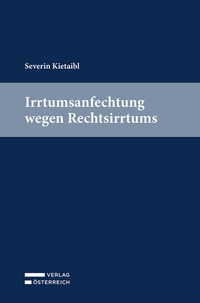 Abbildung von: Irrtumsanfechtung wegen Rechtsirrtums - Verlag Österreich