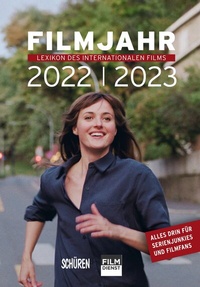 Abbildung von: Filmjahr 2022/2023 - Lexikon des internationalen Films - Schüren Verlag GmbH