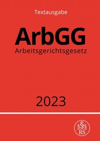 Abbildung von: Arbeitsgerichtsgesetz - ArbGG 2023 - epubli