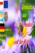 Cover: Geschichten aus Franken und der Welt erz&auml;hlt von Rudolf Alois Friedrich - epubli