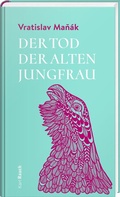Cover: Der Tod der alten Jungfrau - Karl Rauch Verlag GmbH & Co. KG