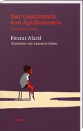Cover: Der Geschmack von Aprikoseneis - Karl Rauch Verlag GmbH & Co. KG