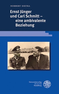 Abbildung von: Ernst Jünger und Carl Schmitt - eine ambivalente Beziehung - Universitätsverlag Winter