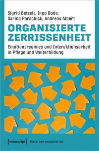 Abbildung von: Organisierte Zerrissenheit - transcript