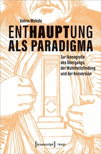 Abbildung von: Enthauptung als Paradigma - transcript