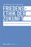 Cover: Friedensethik der Zukunft - transcript