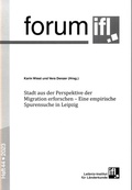 Cover: Stadt aus der Perspektive der Migration erforschen - Leibniz-Institut f&uuml;r L&auml;nderkunde