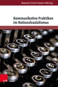 Abbildung von: Kommunikative Praktiken im Nationalsozialismus - Brill Deutschland